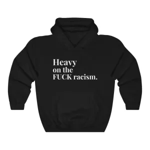 Heavy on F$$k Unisex Hoodie